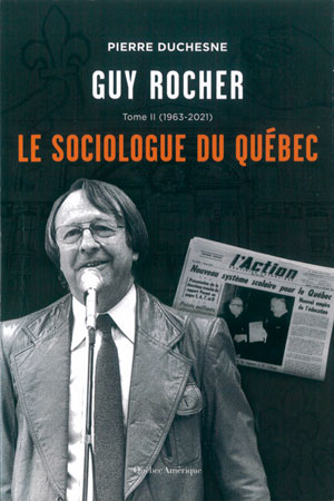 Guy Rocher, le sociologue du Québec
